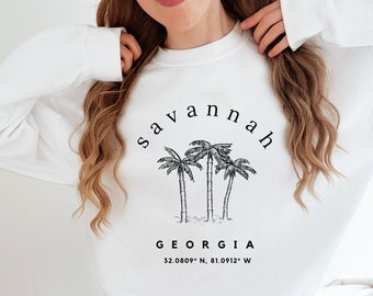 Savannah Sweatshirt, Savannah Gifts, Savanna Bachelorette Shirts, Savannah Crewneck,  Savannah Georgia Shirt, Savanna Trip Shirt