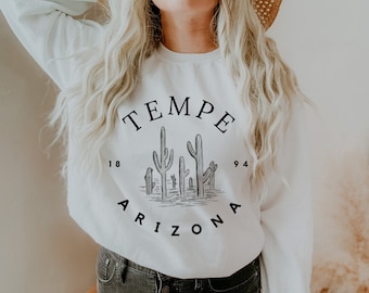 Tempe Sweatshirt, Tempe Shirt, Tempe Arizona Shirt, Tempe Az, Tempe Arizona Gifts, Tempe Gift, Tempe Shirt Women, Tempe Shirts for Women
