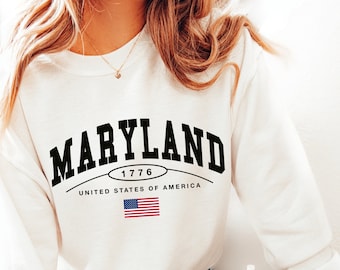 Maryland Sweatshirt, Maryland Crewneck, Maryland Gifts, Maryland Shirts Women, Maryland Sweater, Graphic Sweatshirt