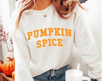 Pumpkin Spice Sweatshirt, Fall Sweatshirt Women, Fall Shirt, Pumpkin Sweatshirt, Pumpkin Shirt, Halloween Shirt