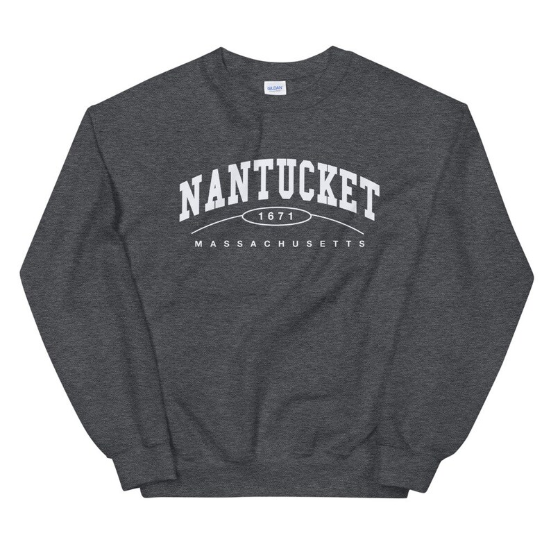 May include: A dark gray sweatshirt with white text that reads "NANTUCKET 1671 MASSACHUSETTS".