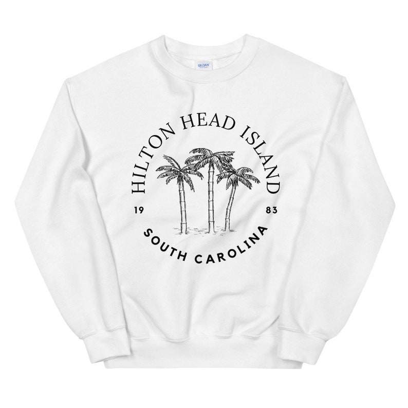 Hilton Head Island Sweatshirt Hilton Head Shirt Hilton Head Etsy