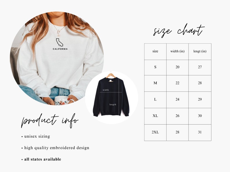 May include: White sweatshirt with a black outline of the state of California and the word "CALIFORNIA" underneath. The size chart shows the width and length in inches for sizes S, M, L, XL, and 2XL.