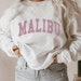 Malibu Sweatshirt, Malibu Shirt, Malibu Sweatshirt Women, Brandy Melville Inspired, Graphic Sweatshirt, Teen Girl Gifts, Trendy Sweatshirt 