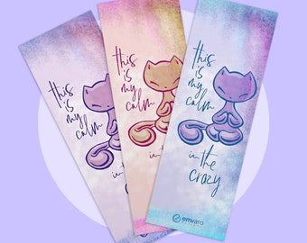 Yoga Mat: Calm In The Crazy - Skoshie The Cat (3 color choices)