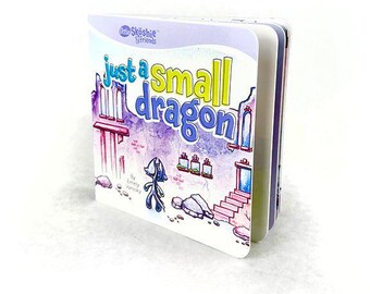 Just a Small Dragon Board Book | Baby Fantasy Story Ages 0-3 | Skoshie and Friends Toddler