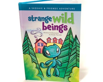 Strange Wild Beings Picture Book | Adventure Story for Kids Ages 3-8 | Skoshie and Friends