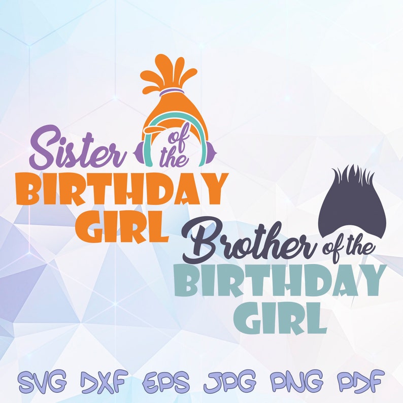 Download Clip Art Brother Sister Of The Birthday Girl Svg Trolls Layered Clipart Cricut Silhouette Princess Poppy Birthday Party Decorations Iron On Transfer Art Collectibles