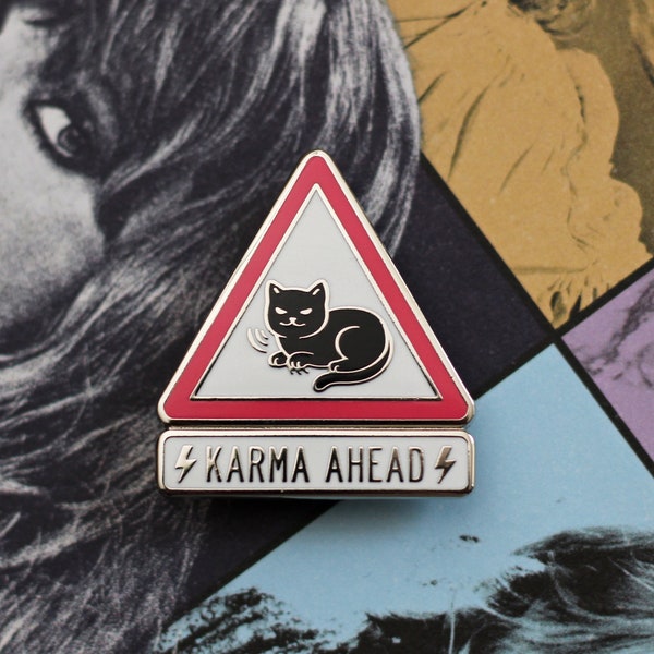 Karma Ahead Hard Enamel Pin