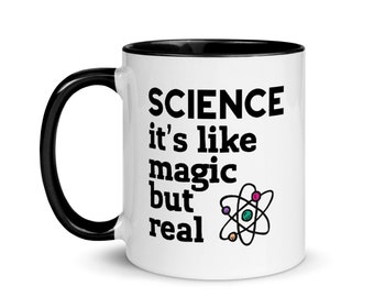 Science It's Like Magic But Real Mug, Funny Science Gift for Teachers, Tech Geeks and Researchers