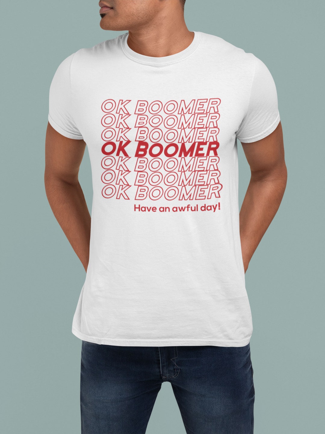 Ok Boomer T-Shirt Ok Boomer T-Shirt