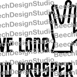 SVG Live Long and Prosper - Instant Download
