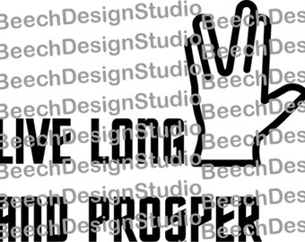 SVG Live Long and Prosper - Instant Download