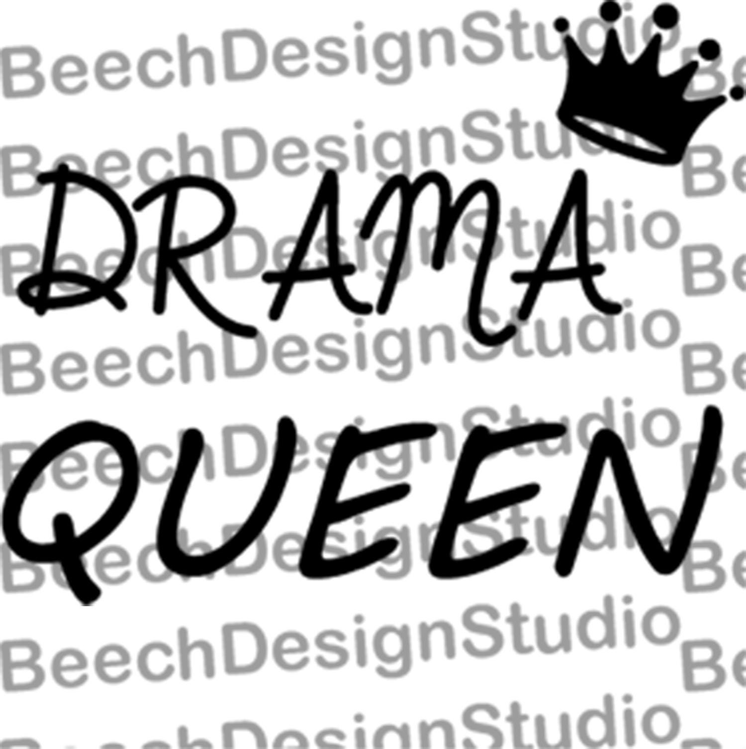 Svg Drama Queen Instant Download Etsy