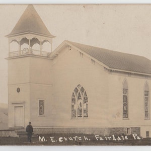Fairdale Pa UNCOMMON M. E. Church RPPC Circa 1908 and Narrows Millheim Pa 1922 RPPC Mailed From Woodward Pa to Roaring Spring Pa