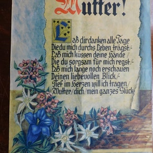 May include: A vintage card with a floral border and a handwritten poem in German that reads "Mutter!"  The poem expresses gratitude to a mother for her love and care.