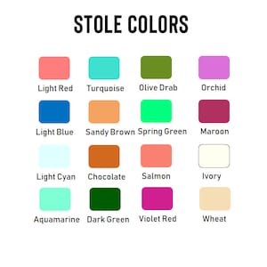 May include: Image displaying a color chart labeled "STOLE COLORS." The chart features rectangular color swatches in various shades, including light red, turquoise, olive drab, orchid, light blue, sandy brown, spring green, maroon, light cyan, chocolate, salmon, ivory, aquamarine, dark green, violet red, and wheat.