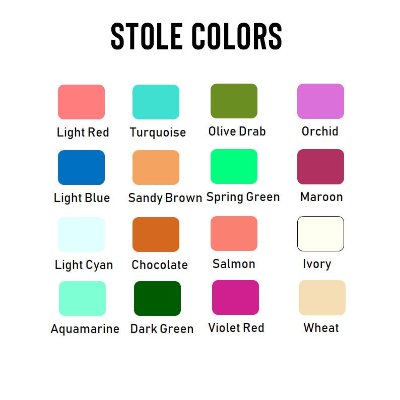May include: Image displaying a color chart labeled "STOLE COLORS." The chart features rectangular color swatches in various shades, including light red, turquoise, olive drab, orchid, light blue, sandy brown, spring green, maroon, light cyan, chocolate, salmon, ivory, aquamarine, dark green, violet red, and wheat.