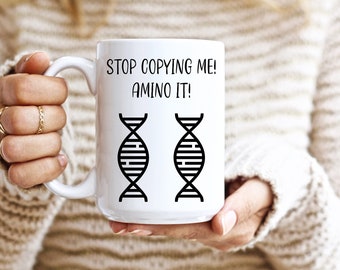 Geneticist Mug - Funny Genetics Gift Idea - Biology Gift - DNA Mug - Science Geek Gift - Stop Copying Me, Amino It MD