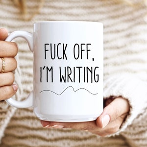 F**k Off I'm Writing-mugg, författaremugg Skrivmugg, presenter till författare, manusförfattare, present till henne