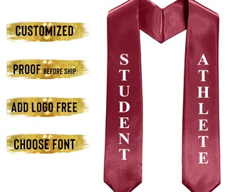 May include: A maroon graduation stole with the words "STUDENT" and "ATHLETE" in white block letters. The stole has a satin finish and is displayed against a white background. Text on the left side reads "CUSTOMIZED", "PROOF BEFORE SHIP", "ADD LOGO FREE", and "CHOOSE FONT".