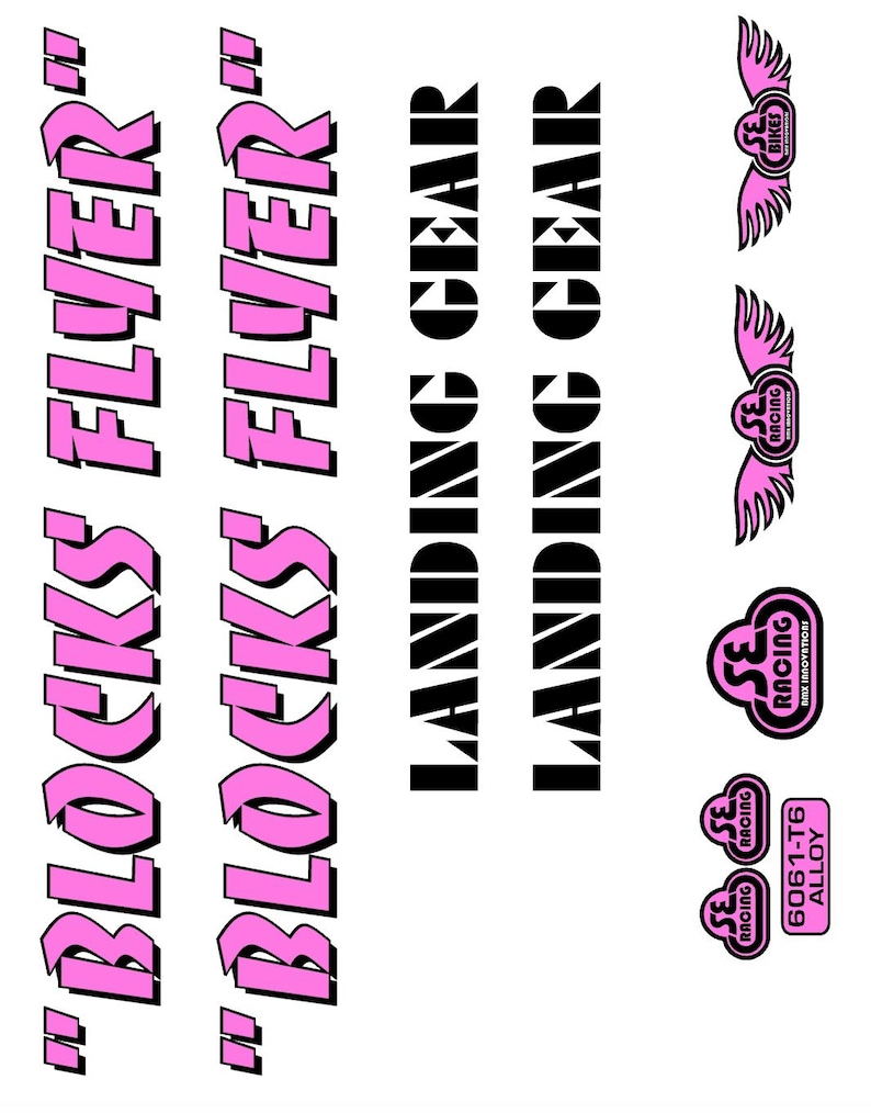 May include: A white background features various graphics and text elements. The words "BLOCKS FLYER" are in pink, outlined in black. The words "LANDING GEAR" are in black. There are also SE Racing logos with wings and the text "6061-T6 ALLOY".