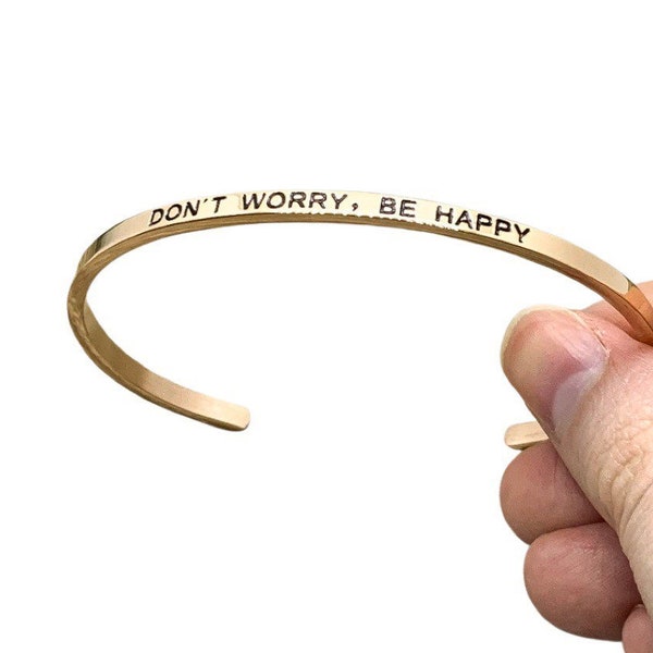 Don’t Worry, Be Happy Cuff Bangle Bracelet, Uplifting Gift, Cheer Up Gift for Friend, Mantra Bracelet, Minimalist Bracelet, Friendship Gift