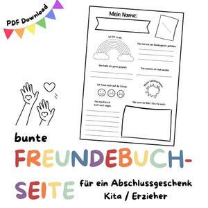 May include: A black and white printable PDF with the text "PDF Download" and a rainbow banner. The page includes fill-in sections with prompts like "Mein Name" and "Meine Lieblingsfarbe". The words "bunte FREUNDEBUCH-SEITE" are in colorful letters.