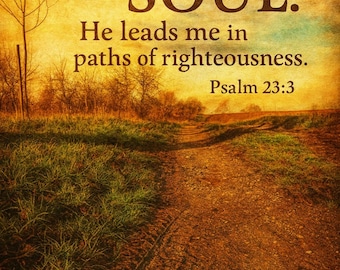 He Restores My Soul — Psalm 23:3 | Christian Wall Art Digital Download