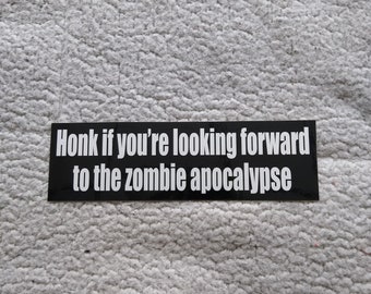 Zombie apocalypse original bumper sticker