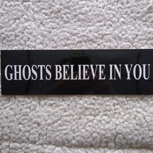 Ghosts ghost hunting ghosts believe in you original bumper sticker