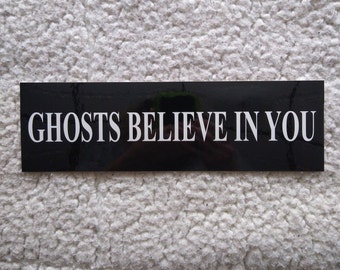 Ghosts ghost hunting ghosts believe in you original bumper sticker