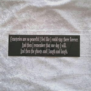 I brake for cemeteries original bumper sticker