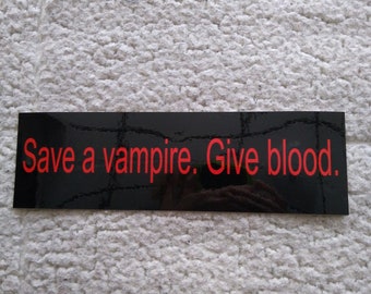 Save A Vampire original bumper sticker