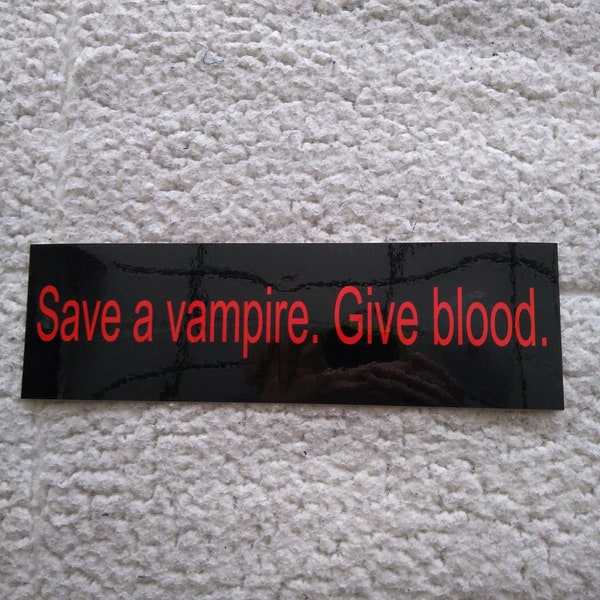 Save A Vampire original bumper sticker