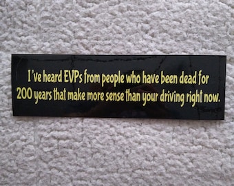 Ghosts ghost hunting original bumper sticker