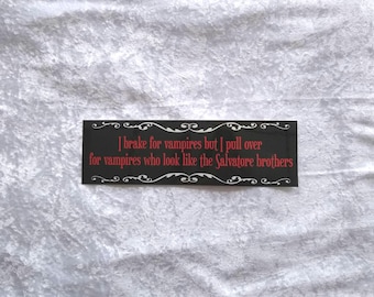 I brake for vampires original bumper sticker