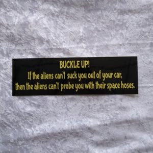 Aliens UFOS original bumper sticker