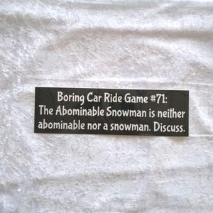 Cryptid Abominable Snowman original bumper sticker