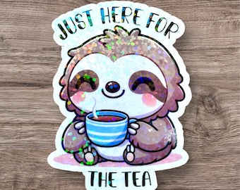 Just Here for the Tea Sloth Sticker 2.5", Cute Smiling Sloth Drinking Tea, Funny Gossip Rumor Lover Vinyl Decal Laptops Phone Cases Journals