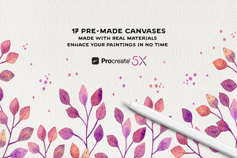 May include: 17 pre-made canvases for Procreate, made with real materials to enhance your digital paintings. The image shows a white background with watercolor leaves and a white stylus.