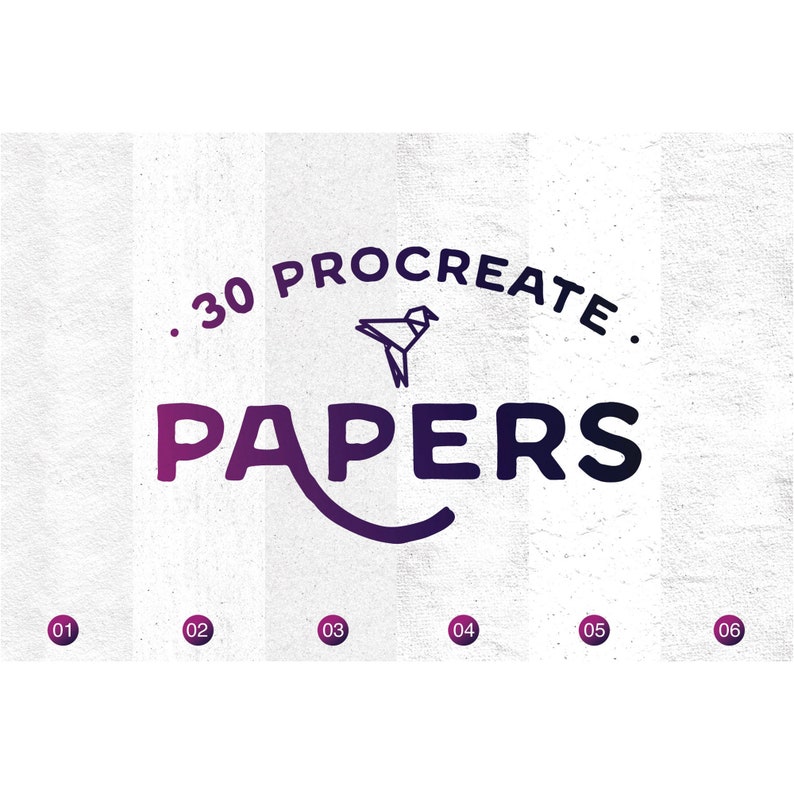 May include: A white background with a purple and black logo that says ".30 Procreate Papers." A stylized origami bird is in the center of the logo. The numbers 01 through 06 are at the bottom of the image.