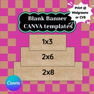 Puede incluir: Un gr&aacute;fico digital con un fondo de cuadros rosas y beige y tres pancartas rectangulares beige etiquetadas 1x3, 2x6 y 2x8. El texto incluye Blank Banner CANVA templates, Print @ Walgreens or CVS y Texas Girly Designs.