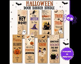 May include: A Halloween door banner bundle featuring eight vertical rectangular signs on a tan background. Designs include ghosts, pumpkins, witches, bats, and text like HEY BOO, THE WITCH IS IN, SPOOKY SEASON, TRICK OR TREAT, HAPPY HALLOWEEN, OUR LITTLE PUMPKIN, BOO CREW, and SOMETHING WICKED THIS WAY COMES.
