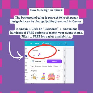 Puede incluir: Un gr&aacute;fico instructivo con un borde a cuadros morados y rosas. El texto dice: How to Design in Canva: The background color is pre-set to kraft paper design, but can be changed/edited/removed in Canva. In Canva-> Click on Elements-> Canva has hundreds of FREE options to match your event theme. Filter to FREE for easier availability. Una captura de pantalla muestra la interfaz de Canva con una barra de b&uacute;squeda que contiene la palabra birthday, un c&iacute;rculo rojo y una flecha blanca que apunta al icono Elements.