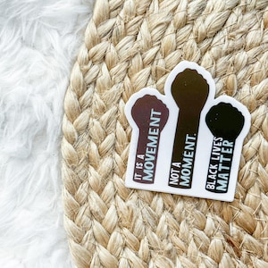 Movement, Not a Moment Sticker | Black Lives Matter, Social Justice Decal, Anti-Racism, Justice Advocacy