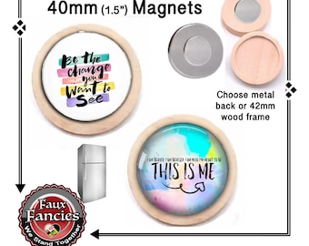 SALE! BE THe CHANGE Handmade Magnet, Positive Magnet, INSPiRATION Magnet, #InspirationMagnet, Refrigerator Magnet, #ChangeMagnet