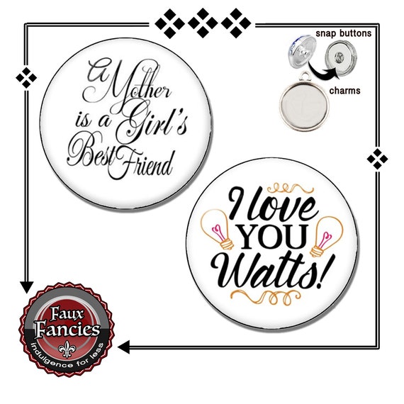Snap Buttons For MOM, BEST FRIEND Mom, Love You Watts, Mothers Day Gift, #GiftForMom, Snap Charms, Ginger Snap, #MothersDaySnap, #BestMom