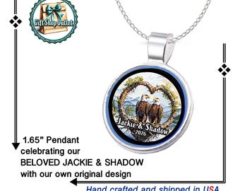 Celebrating JACKIE and SHADOW, our very loved Eagles! Handmade Jackie  and Shadow GLASS CABoCHON Pendant,  Big Bear Bald Eagles