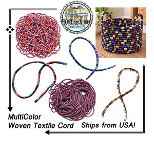 May include: A collection of multi-colored woven textile cords in various shapes, including coiled bundles and loose strands, alongside a round basket made from similar patterned cord. Text reads MultiColor Woven Textile Cord.